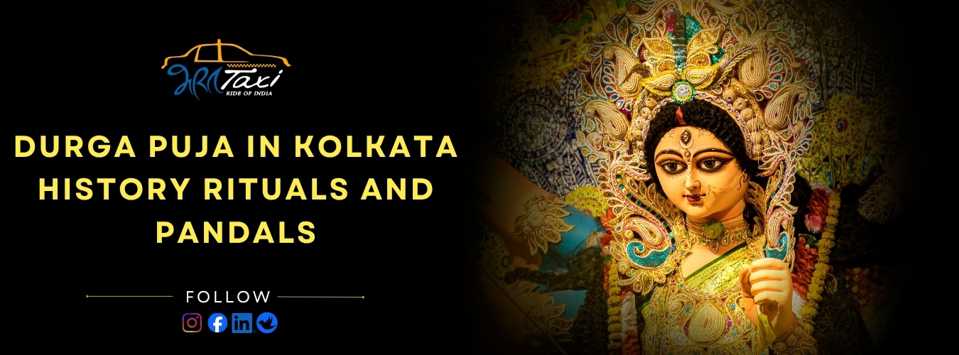 History Rituals and Pandals » Bharat Taxi Blog